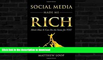 READ  Social Media Made Me Rich: Here s How it Can do the Same for You FULL ONLINE