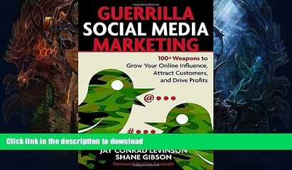 FAVORITE BOOK  Guerrilla Social Media Marketing: 100+ Weapons to Grow Your Online Influence,