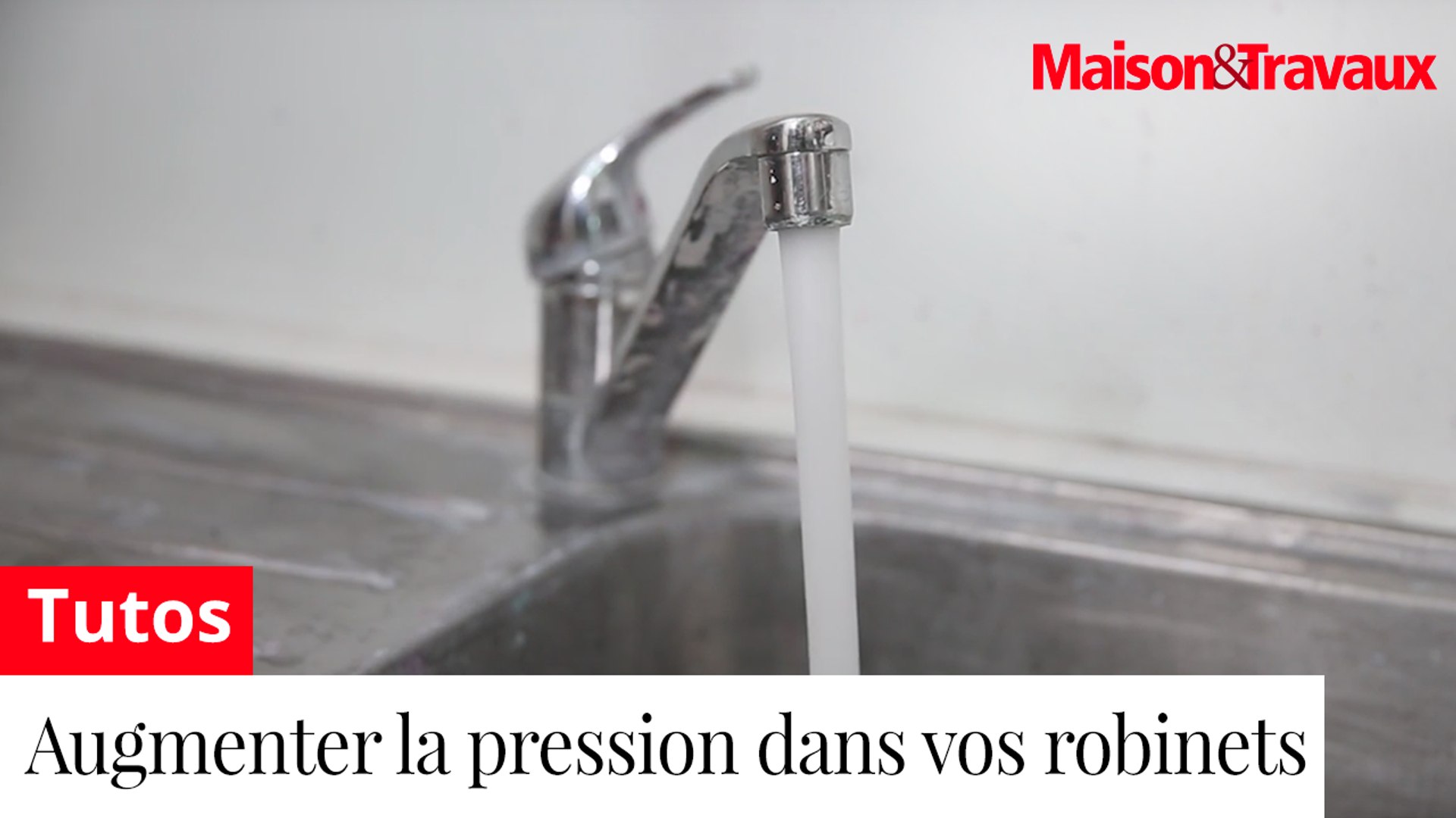 Comment augmenter la pression de l'eau dans vos robinets ? - Vidéo  Dailymotion
