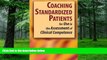 Pre Order Coaching Standardized Patients: For Use in the Assessment of Clinical Competence Peggy