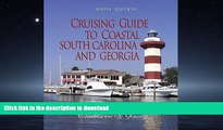 READ THE NEW BOOK Cruising Guide to Coastal South Carolina and Georgia (Cruising Guide to Coastal