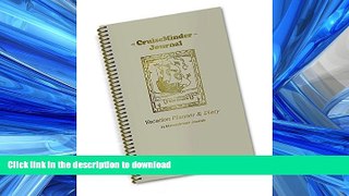 READ PDF CruiseMinder Journal...Vacation Planner   Diary READ PDF FILE ONLINE