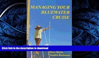 READ THE NEW BOOK Managing Your Bluewater Cruise (Cruising Series) READ EBOOK