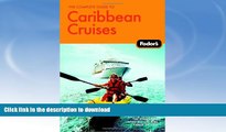 READ  The Complete Guide to Caribbean Cruises: A cruise lover s guide to selecting the right