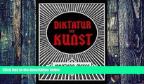 Read Online  Jonathan Meese: Die Diktatur der Kunst, Das radikalste Buch Audiobook Epub