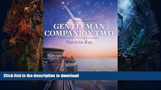 READ BOOK  Gentleman Companion Two FULL ONLINE