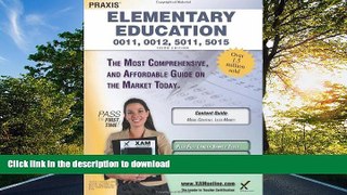 READ THE NEW BOOK Praxis Elementary Education 0011, 0012, 5011, 5015 Teacher Certification Study
