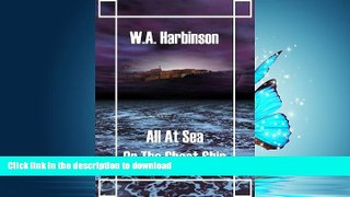 READ PDF All at Sea on the Ghost Ship READ EBOOK
