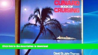 READ BOOK  The Cunard Book of Cruising FULL ONLINE