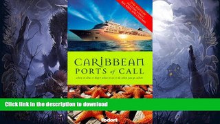 READ BOOK  Fodor s Caribbean Ports of Call, 5th Edition: Where to Dine   Shop and What to See and