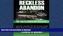 EBOOK ONLINE Reckless Abandon: The Costa Concordia Disaster READ PDF FILE ONLINE