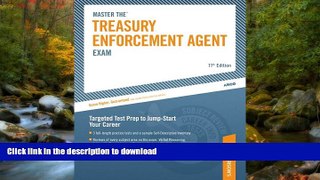 READ THE NEW BOOK Master the Treasury Enforcement Agent Exam, 11th edition (Master the Treasury