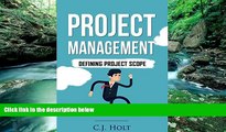 Buy C.J. Holt Project Management: Defining Project Scope (Project Management, PMP, Project