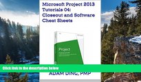 Online Adam Ding Microsoft Project 2013 Tutorials 04: Closeout and Software Cheat Sheets (PMP