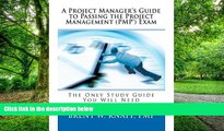 Best Price [(A Project Manager s Guide to Passing the Project Management (Pmp) Exam )] [Author: