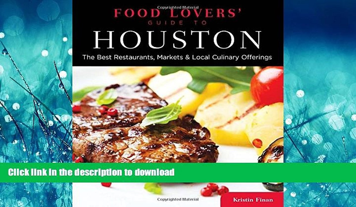 FAVORIT BOOK Food Lovers  Guide toÂ® Houston: The Best Restaurants, Markets   Local Culinary