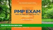 Price The PMP Exam: How to Pass on Your First Try, Fifth Edition by Crowe PMP PgMP, Andy Published