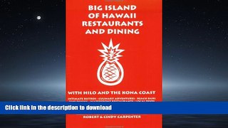 READ THE NEW BOOK Big Island of Hawaii Restaurants and Dining with Hilo and the Kona Coast READ
