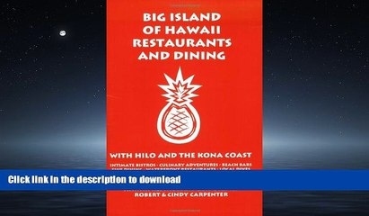 READ THE NEW BOOK Big Island of Hawaii Restaurants and Dining with Hilo and the Kona Coast READ