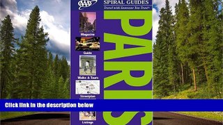 READ PDF [DOWNLOAD] AAA Spiral Guide: Paris (AAA Spiral Guides) AAA BOOK ONLINE FOR IPAD