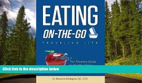 FAVORIT BOOK Eating On The Go: Traveling Lite Roxanne Edrington BOOOK ONLINE