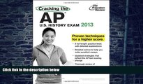 Best Price Cracking the AP U.S. History Exam, 2013 Edition (College Test Preparation) Princeton