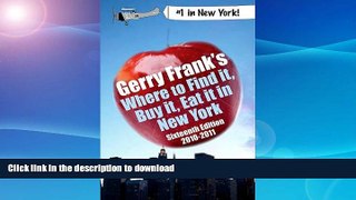 FAVORITE BOOK  Gerry Frank s Where to Find It, Buy It, Eat It in New York 2010-2011 (Gerry Frank