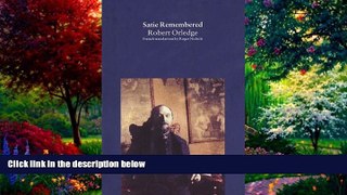Price Satie Remembered Paperback Robert Orledge PDF