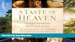 READ THE NEW BOOK A Taste of Heaven: A Guide to Food and Drink Made by Monks and Nuns Madeline
