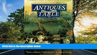 FAVORIT BOOK Antiques for the Table: A Complete Guide to Dining Room Accessories for Collecting