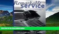 READ THE NEW BOOK Remarkable Service: A Guide to Winning and Keeping Customers for Servers,