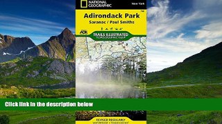 READ THE NEW BOOK Saranac, Paul Smiths: Adirondack Park (National Geographic Trails Illustrated