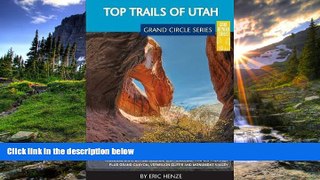 FAVORIT BOOK Top Trails of Utah: Includes Zion, Bryce, Capitol Reef, Canyon Lands, Arches, Grand