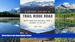 FAVORIT BOOK A Natural History of Trail Ridge Road: Rocky Mountain National Park s Highway to the