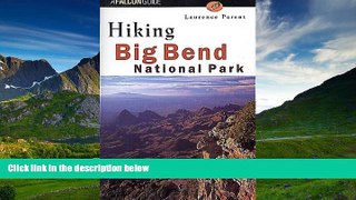 Audiobook Hiking Big Bend National Park (Regional Hiking Series) Laurence Parent TRIAL BOOKS