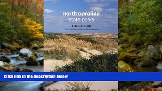 Audiobook North Carolina State Parks: A Niche Guide Ida Phillips Lynch BOOK ONLINE FOR IPAD