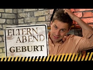 Der Mann, Nebendarsteller jeder Geburt - Elternabend
