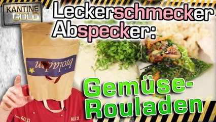 Gemüse-Roulade! Weg mit dem Speck! - Kantine Gold