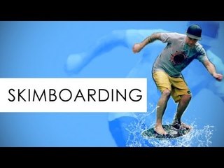 Skimboarden! Fliegt über das Wasser - Und Action!