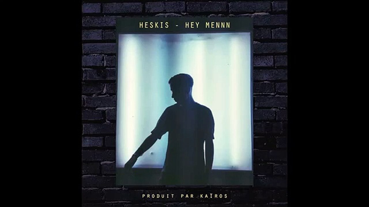 Heskis - Hey mennn (INEDIT)