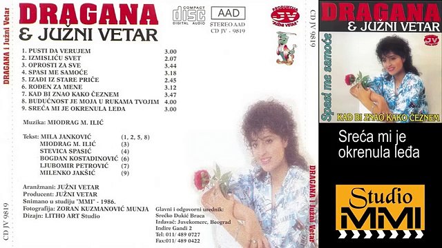 Dragana Mirkovic i Juzni Vetar - Sreca mi je okrenula ledja (Audio 1986)