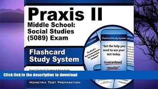 READ THE NEW BOOK Praxis II Middle School: Social Studies (5089) Exam Flashcard Study System: