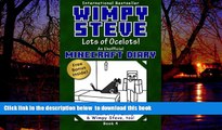 Buy NOW Minecrafty Family Minecraft Diary: Wimpy Steve Book 4: Lots of Ocelots! (Unofficial