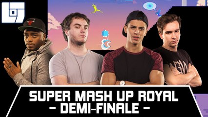 SUPER MASH UP ROYAL - 1/2 finale - Legends Of Gaming