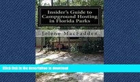 FAVORIT BOOK Insider s Guide to Campground Hosting in Florida Parks: Free Campsites for Volunteers