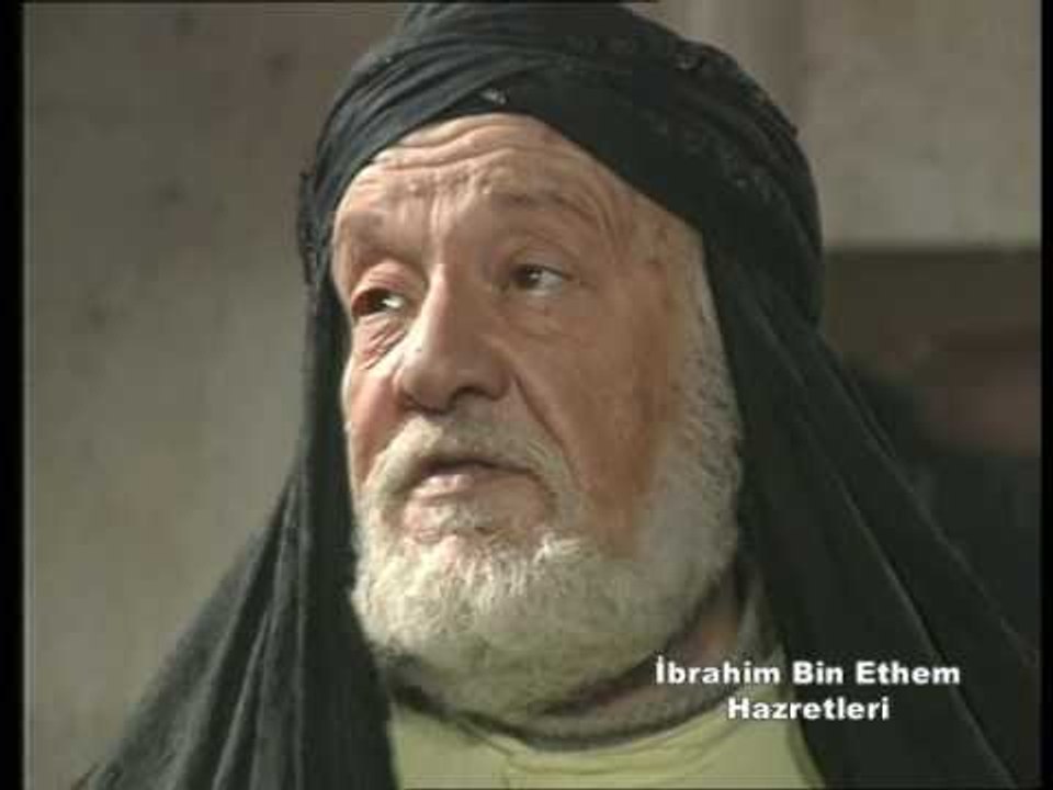İbrahim Bin Ethem Hz. - İlahi Aşk