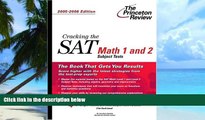 Price Cracking the SAT Math 1 and 2 Subject Tests, 2005-2006 Edition (College Test Prep) Princeton