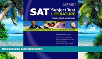 Price Kaplan SAT Subject Test: Literature 2007-2008 Edition (Kaplan SAT Subject Tests: Literature)