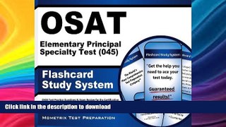EBOOK ONLINE OSAT Elementary Principal Specialty Test (045) Flashcard Study System: CEOE Test