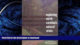 PDF ONLINE Exploring North Carolina s Natural Areas: Parks, Nature Preserves, and Hiking Trails